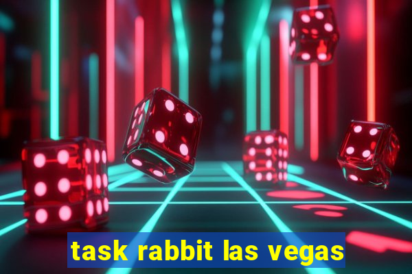 task rabbit las vegas